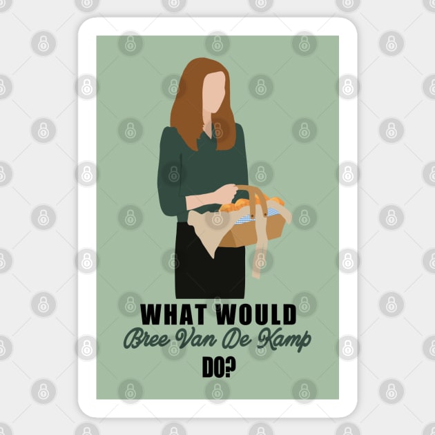 what would bree van de kamp do Sticker by aluap1006